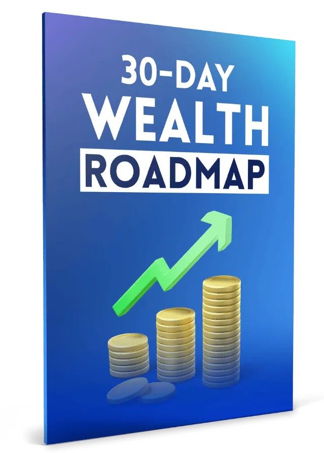30 days wealth roadmap